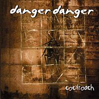 Danger Danger : Cockroach. Album Cover