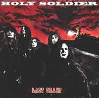 Holy Soldier : Last Train. Album Cover