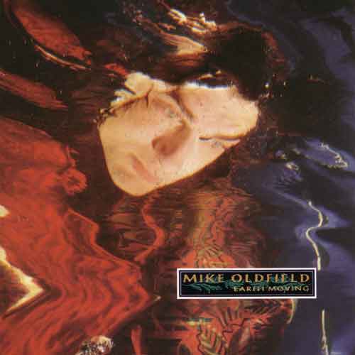 Oldfield, Mike : Earth Moving. Album Cover