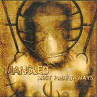 Mangled : Most Painful Ways. Album Cover