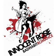 Innocent Rosie : Bad Habit Romance. Album Cover