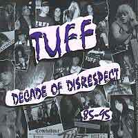Tuff : Decade of disrespect 85-95. Album Cover