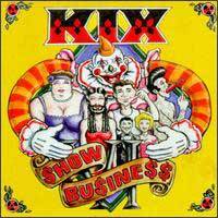 Kix : Show Business. Album Cover