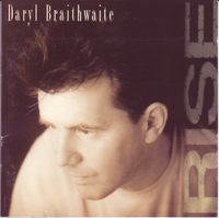 Braithwaite, Daryl : Rise. Album Cover