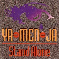 Ya-Men-Ja : Stand Alone. Album Cover
