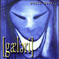 GAELERI : Still Here. Album Cover