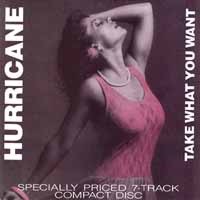 HURRICANE : Take What You Want. Album Cover