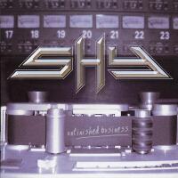 Shy : Unfinished Business. Album Cover