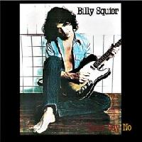 Squier, Billy : Don't Say No. Album Cover
