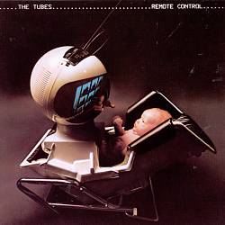 Tubes : Remote Control. Album Cover